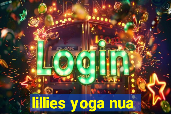 lillies yoga nua